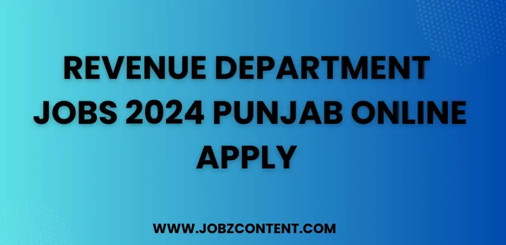 Revenue Department jobs 2024 Punjab Online Apply