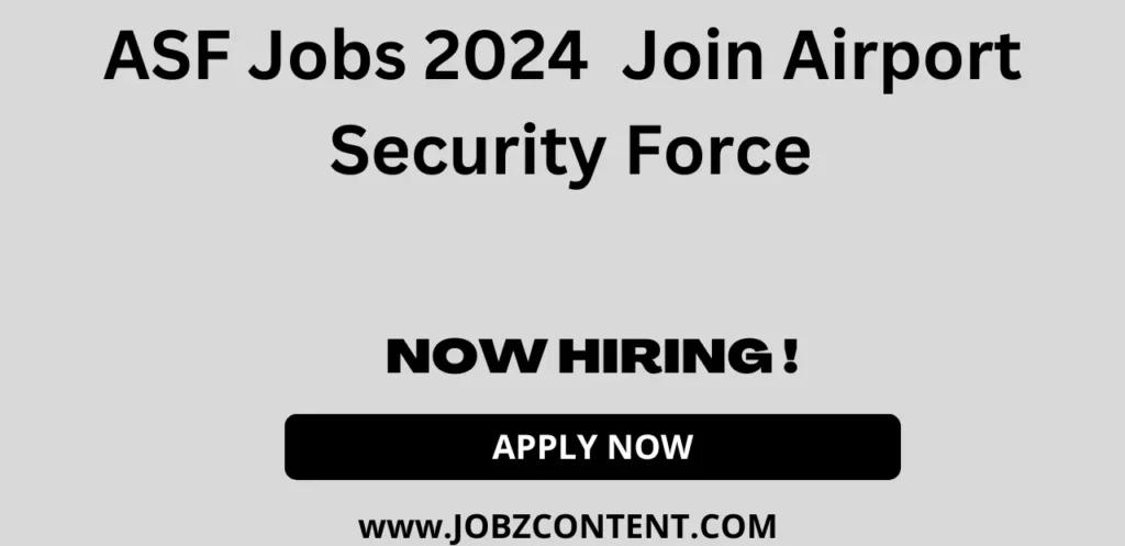 ASF Jobs 2024 | Join Airport Security Force